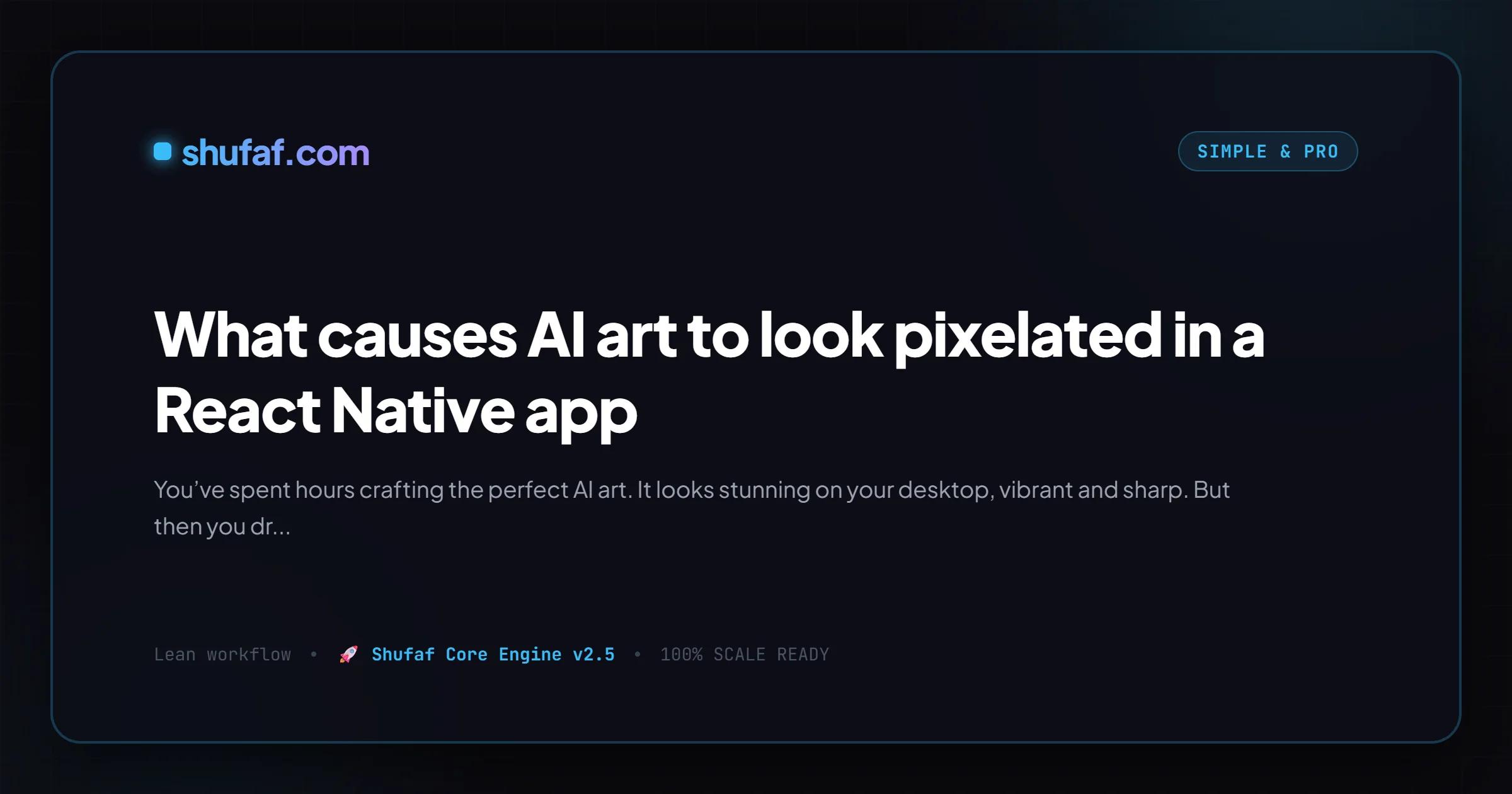 What causes AI art to look pixelated in a React Native app