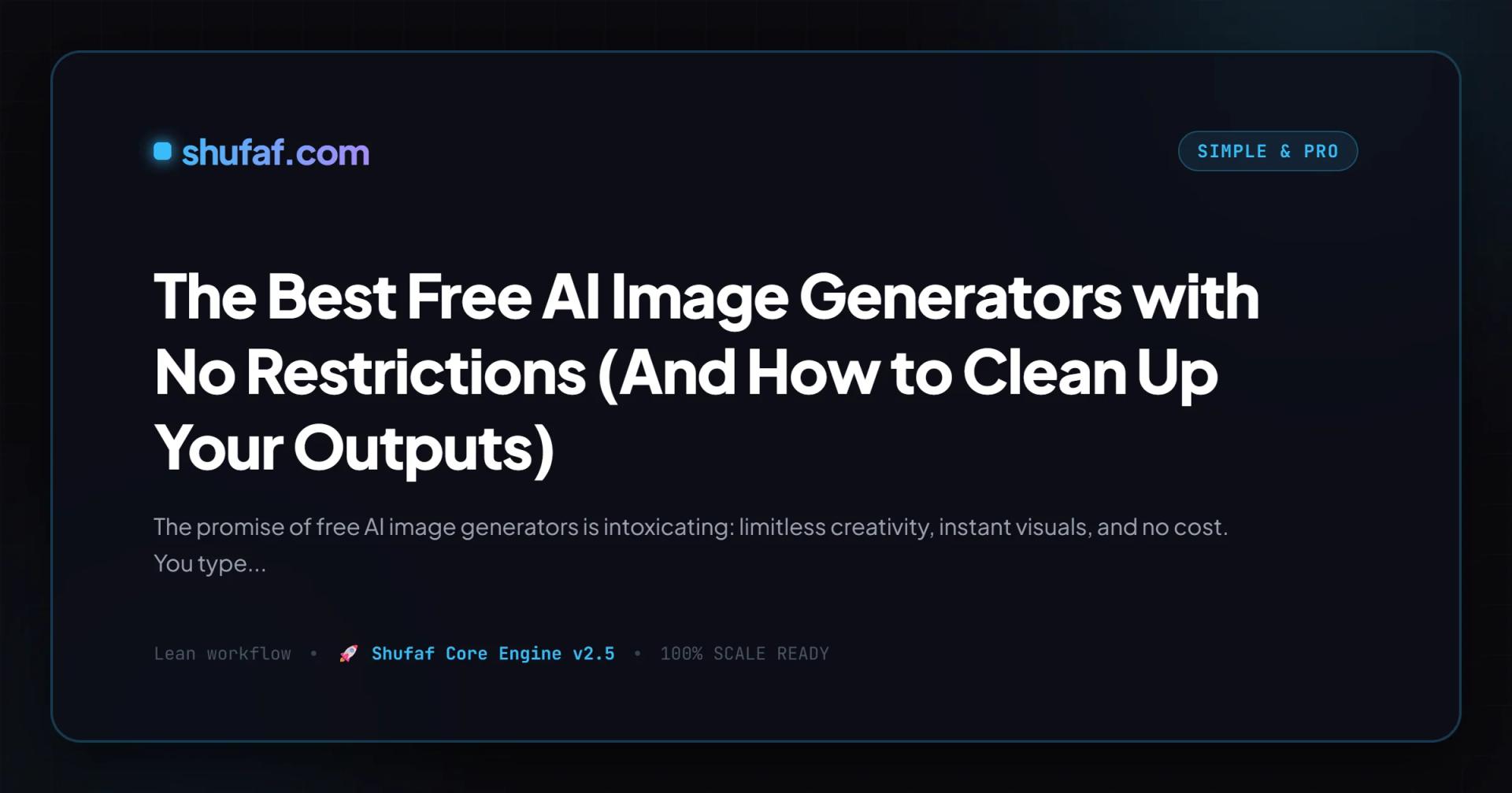 The Best Free AI Image Generators with No Restrictions (And How to Clean Up Your Outputs)