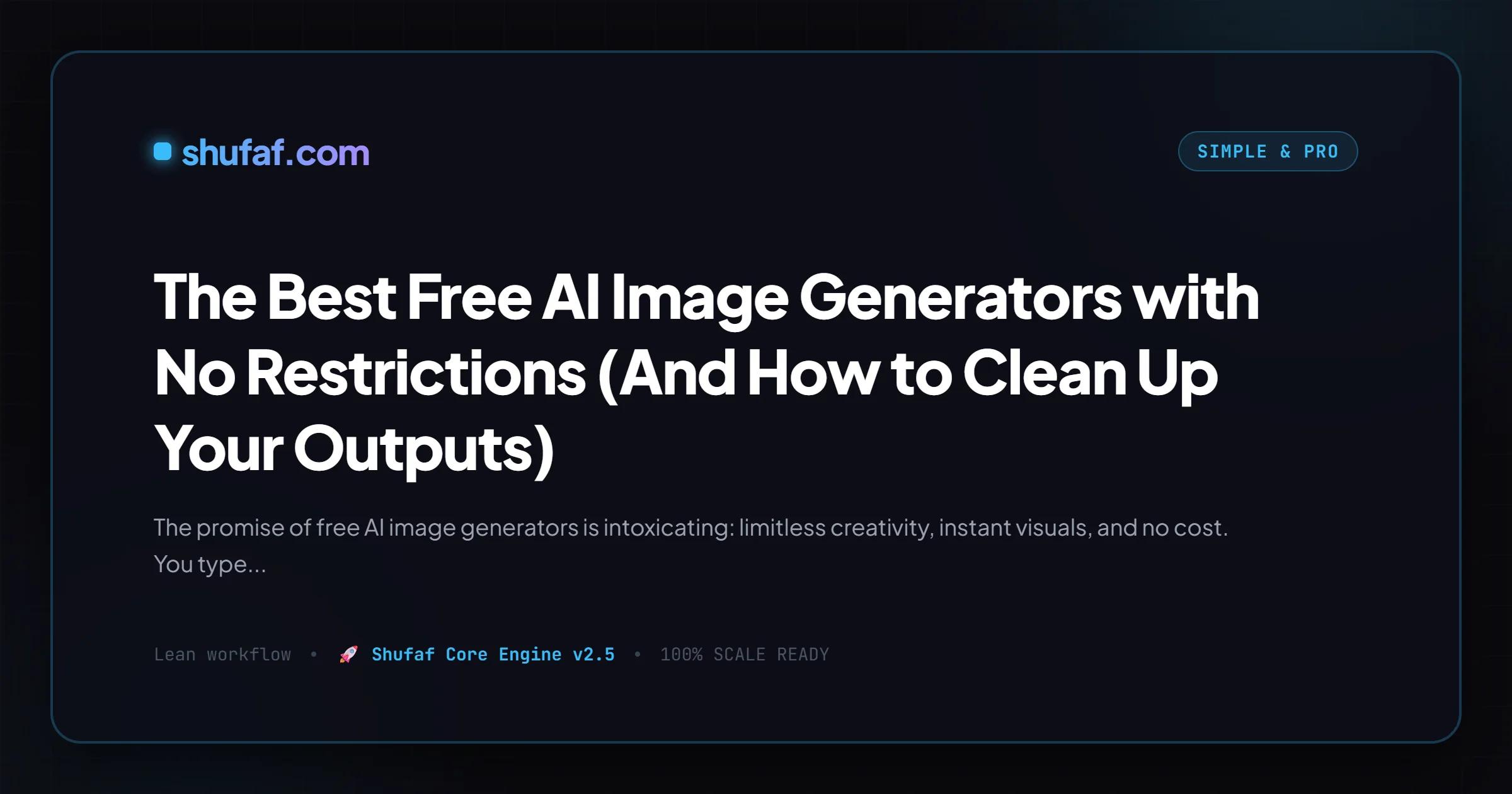 The Best Free AI Image Generators with No Restrictions (And How to Clean Up Your Outputs)