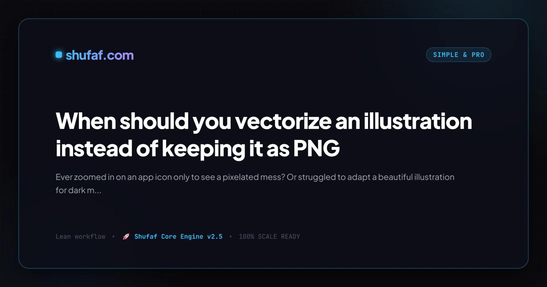 When should you vectorize an illustration instead of keeping it as PNG