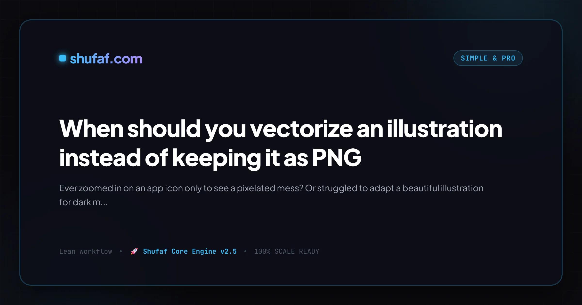 When should you vectorize an illustration instead of keeping it as PNG